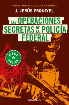 Las operaciones secretas de la polic?a federal / The Secret Operations of the Federal Police - MPHOnline.com