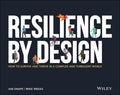 Resilience By Design : How to Survive and Thrive in a Complex and Turbulent World - MPHOnline.com