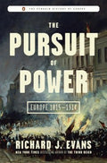 The Pursuit of Power - Europe 1815-1914 (Penguin History of Europe) - MPHOnline.com