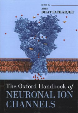 The Oxford Handbook of Neuronal Ion Channels - MPHOnline.com