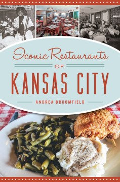 Iconic Restaurants of Kansas City - MPHOnline.com