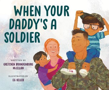 When Your Daddy's a Soldier - MPHOnline.com