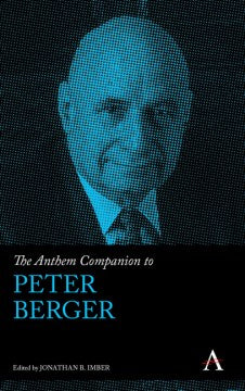 The Anthem Companion to Peter Berger - MPHOnline.com