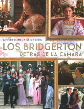 Los Bridgerton detr?s de la c?mara/ Inside Bridgerton - MPHOnline.com