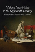 Making Ideas Visible in the Eighteenth Century - MPHOnline.com