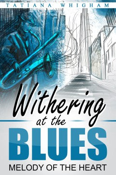 Withering at the Blues - MPHOnline.com