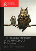 The Routledge Handbook of the Philosophy of Paternalism - MPHOnline.com