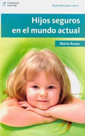 Hijos seguros en el mundo actual/ Confident Kids in Today's World - MPHOnline.com