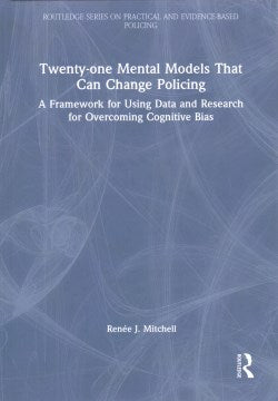 Twenty-One Mental Models That Can Change Policing - MPHOnline.com