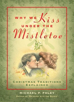 Why We Kiss Under the Mistletoe - MPHOnline.com