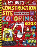 My Busy Construction Site Coloring Book - MPHOnline.com