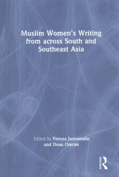 Muslim Women?s Writing from Across South and Southeast Asia - MPHOnline.com