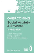 Overcoming Social Anxiety and Shyness - A Self-help Guide Using Cognitive Behavioural Techniques (Overcoming) (2) - MPHOnline.com