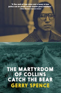 The Martyrdom of Collins Catch the Bear - MPHOnline.com