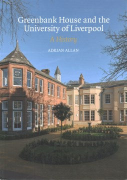 Greenbank House and the University of Liverpool - MPHOnline.com