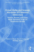 Global Media and Strategic Narratives of Contested Democracy - MPHOnline.com