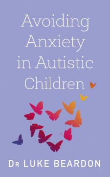 Avoiding Anxiety in Autistic Children - MPHOnline.com