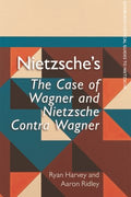 Nietzsche's the Case of Wagner and Nietzsche Contra Wagner - MPHOnline.com