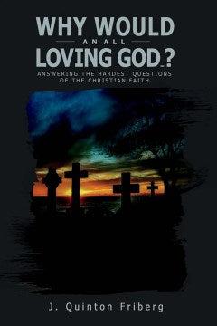 Why Would an All-Loving God...? - MPHOnline.com