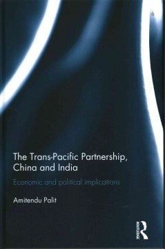 The Trans-Pacific Partnership, China and India - MPHOnline.com