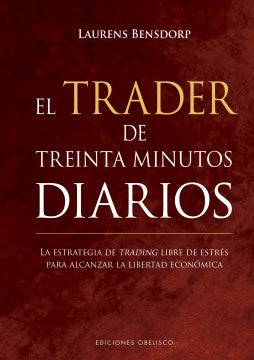 El trader de treinta minutos diarios / The 30-Minute Stock Trader - MPHOnline.com