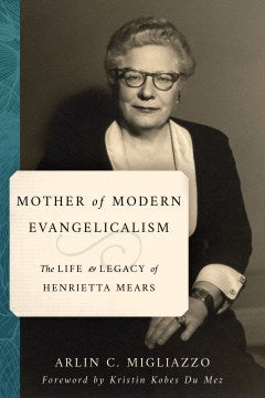 Mother of Modern Evangelicalism - MPHOnline.com