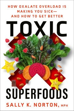 Toxic Superfoods - MPHOnline.com