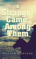 A Stranger Came Among Them - MPHOnline.com