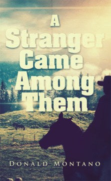 A Stranger Came Among Them - MPHOnline.com