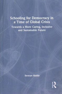 Schooling for Democracy in a Time of Global Crisis - MPHOnline.com