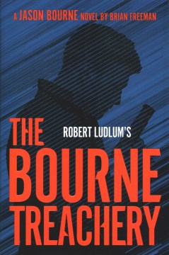 Robert Ludlum's The Bourne Treachery (Hardcover) - MPHOnline.com