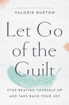 Let Go of the Guilt - MPHOnline.com