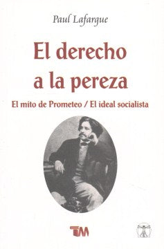 El derecho de la pereza / The Right to Be Lazy - MPHOnline.com