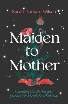 Maiden to Mother - MPHOnline.com