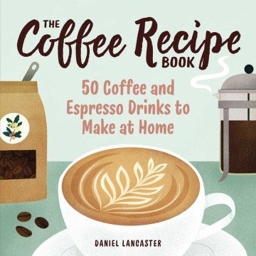 The Coffee Recipe Book - MPHOnline.com