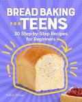 Bread Baking for Teens - MPHOnline.com