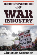 Understanding the War Industry - MPHOnline.com