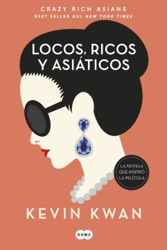 Locos, ricos y asi?ticos/ Crazy Rich Asians - MPHOnline.com