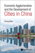 Economic Agglomeration and the Development of Cities in China - MPHOnline.com