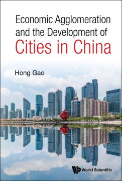 Economic Agglomeration and the Development of Cities in China - MPHOnline.com