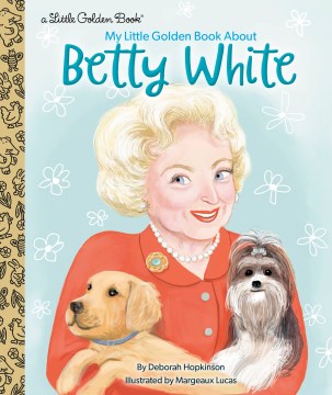 My Little Golden Book About Betty White - MPHOnline.com