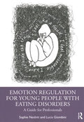 Emotion Regulation for Young People With Eating Disorders - MPHOnline.com