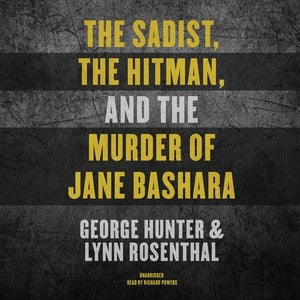 The Sadist, the Hitman, and the Murder of Jane Bashara - MPHOnline.com