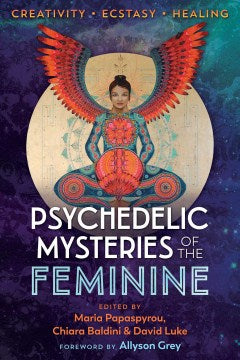 Psychedelic Mysteries of the Feminine - MPHOnline.com