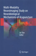 Multi-modality Neuroimaging Study on Neurobiological Mechanisms of Acupuncture - MPHOnline.com