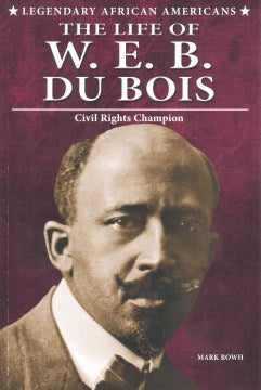 The Life of W.E.B. Du Bois - MPHOnline.com