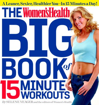 The Women's Health Big Book of 15-Minute Workouts - MPHOnline.com