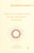 Theology of Migration in the Abrahamic Religions - MPHOnline.com