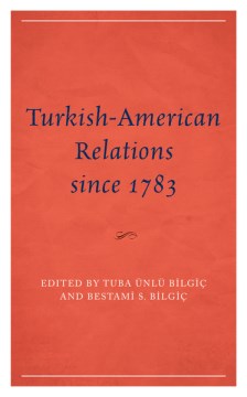 Turkish-American Relations Since 1783 - MPHOnline.com