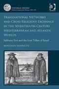 Transnational Networks and Cross-Religious Exchange in the Seventeenth-Century Mediterranean and Atlantic Worlds - MPHOnline.com